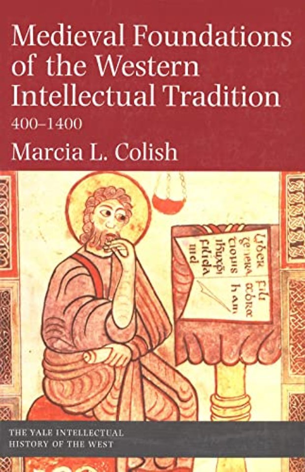 Medieval Foundations of the Western Intellectual Tradition 400–1400