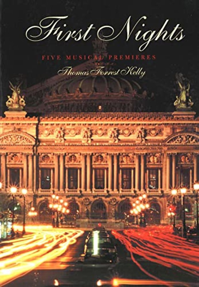 First Nights – Five Musical Premiers