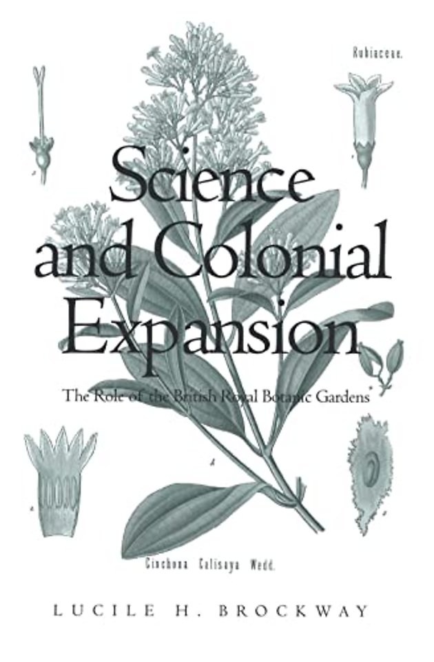 Science & Colonial Expansion – The Role of the British Royal Botanic Gardens