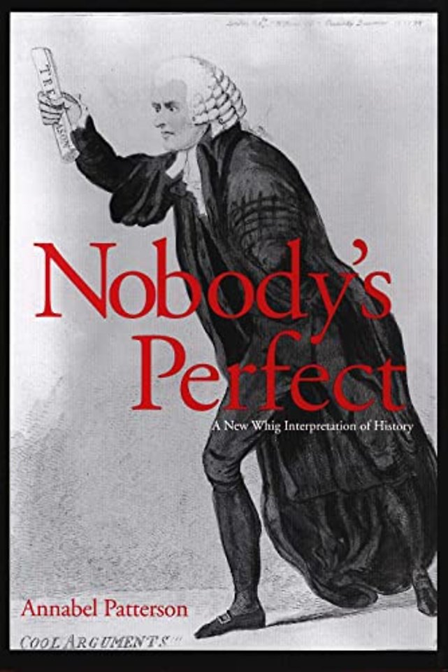 Nobody′s Perfect – A New Whig Interpretation of History