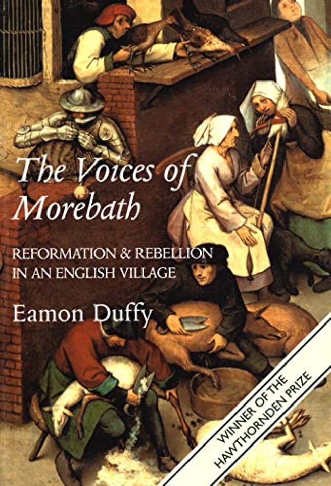 The Voices of Morebath – Reformation & Rebellion in an English Village