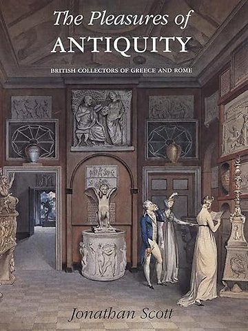 The Pleasures of Antiquity