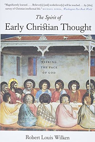 The Spirit of Early Christian Thought – Seeking the Face of God