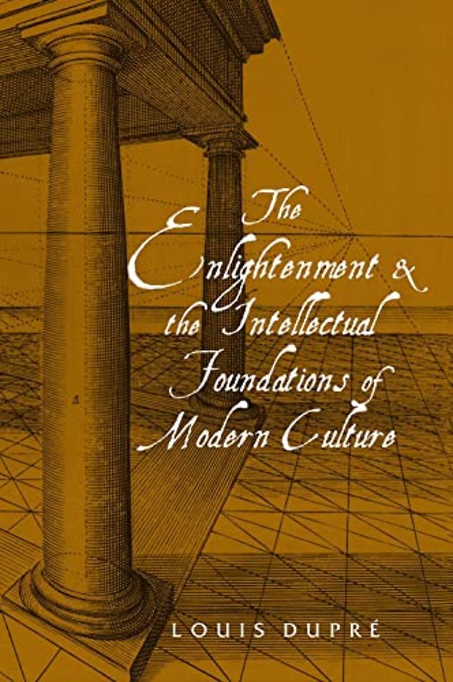 The Enlightenment and the Intellectual Foundations  of Modern Culture