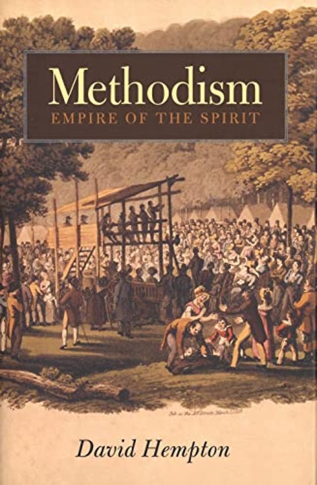 Methodism – Empire of the Spirit