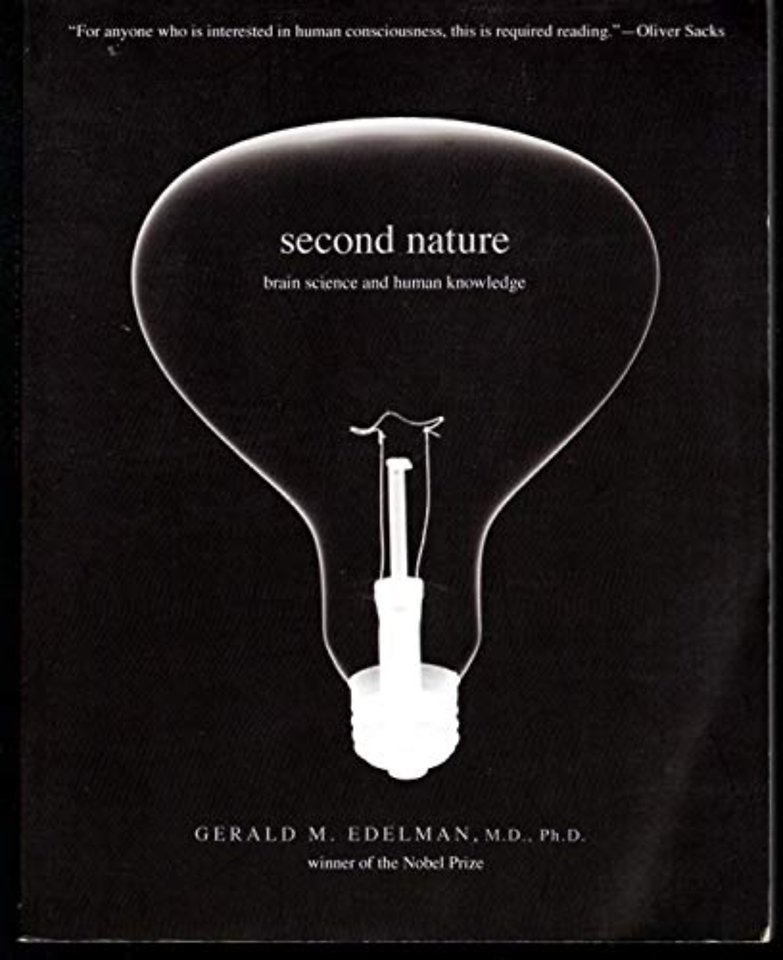 Second Nature – Brain Science and Human Knowledge