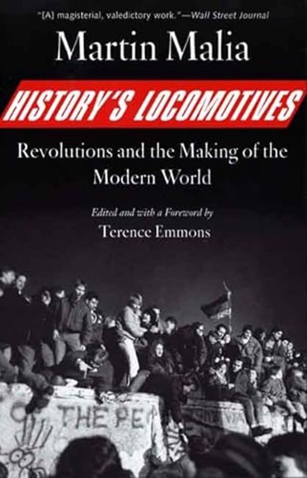 History′s Locomotives – Revolutions and the Making  of the Modern World
