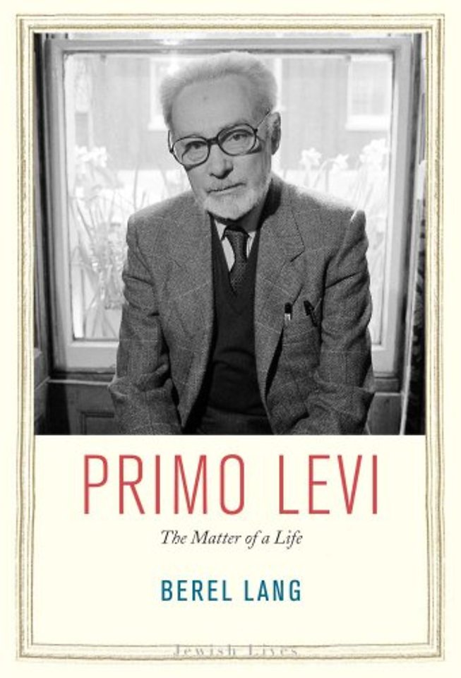 Primo Levi  –  The Matter of a Life