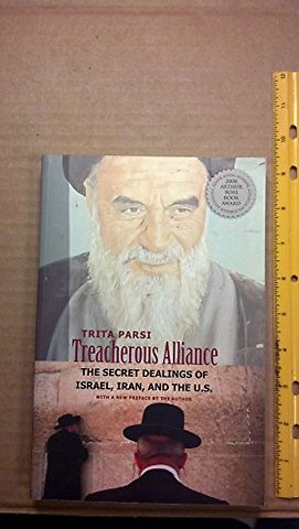 Treacherous Alliance – The Secret Dealings of Isreal, Iran and the United States