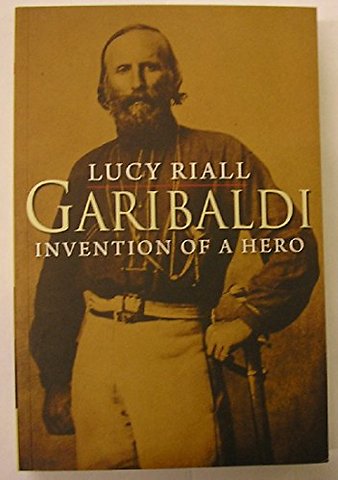 Garibaldi – Invention of a Hero