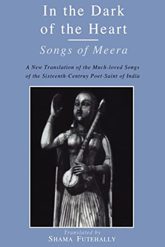 In the Dark of the Heart – Songs of Meera
