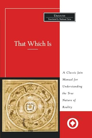 That Which Is – Tattvartha Sutra