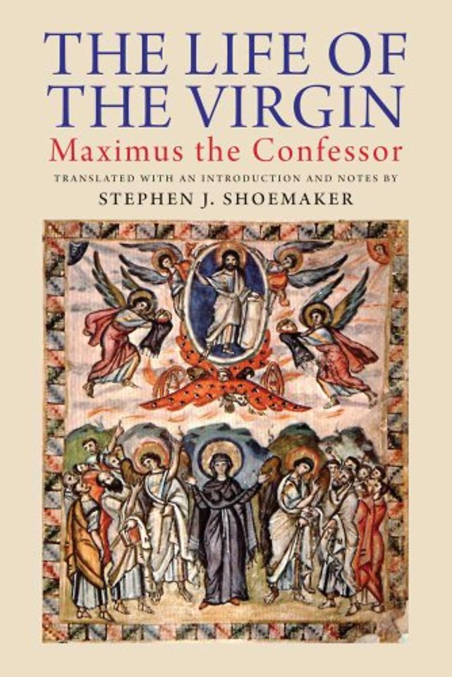 The Life of the Virgin – Maximus the Confessor