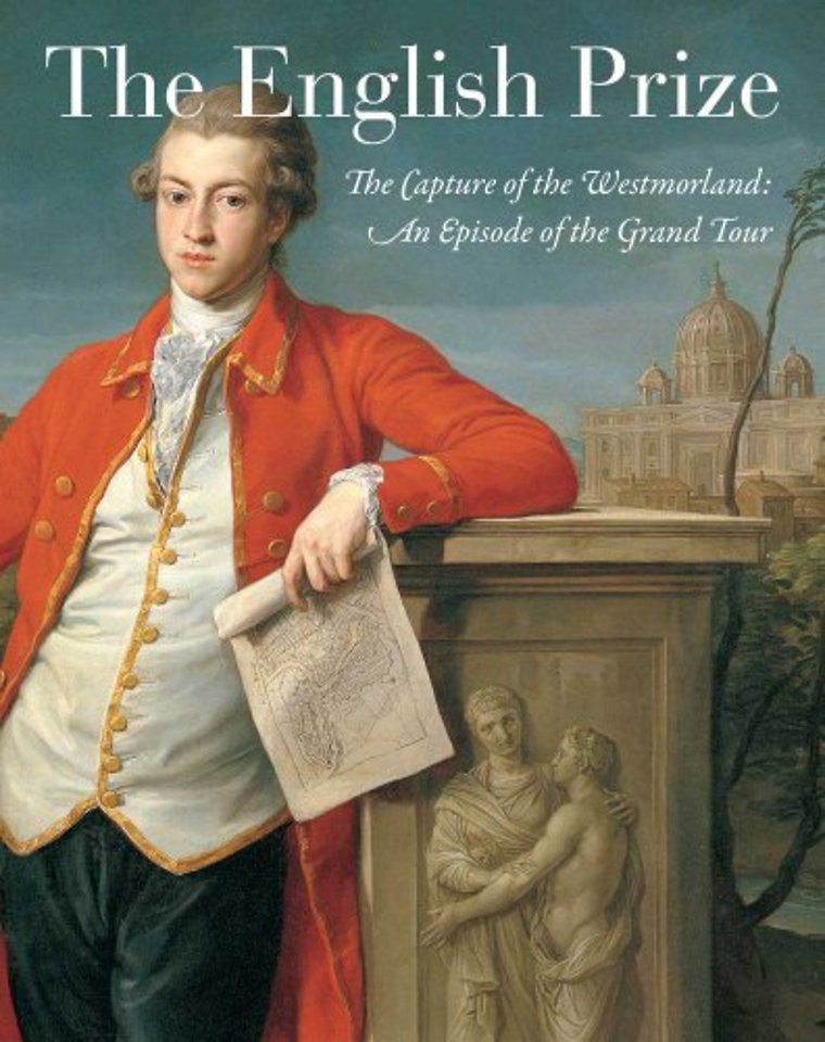 The English Prize – The Capture of the Westmorland , An Episode of the Grand Tour