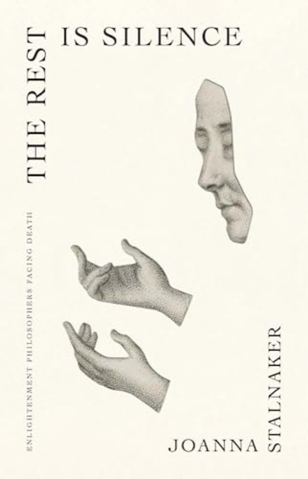 The Rest Is Silence – Enlightenment Philosophers Facing Death