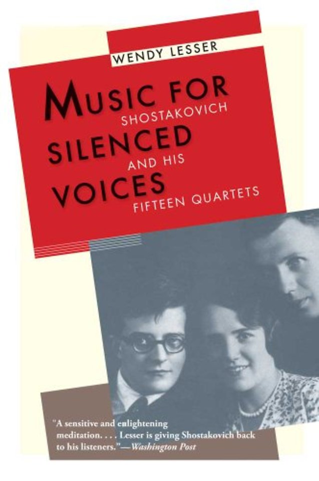 Music for Silenced Voices – Shostakovich and His Fifteen Quartets