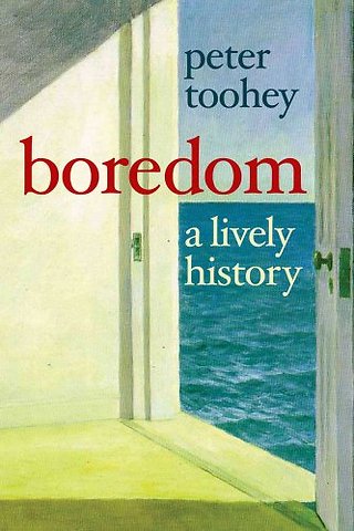 Boredom – A Lively History