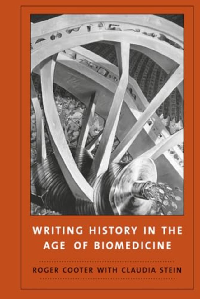 Writing History in the Age of Biomedicine