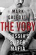 The Vory – Russia`s Super Mafia
