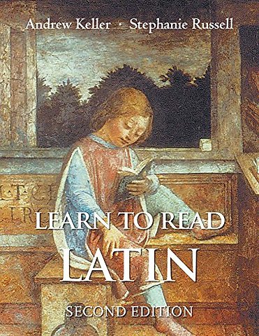 Learn to Read Latin, Second Edition