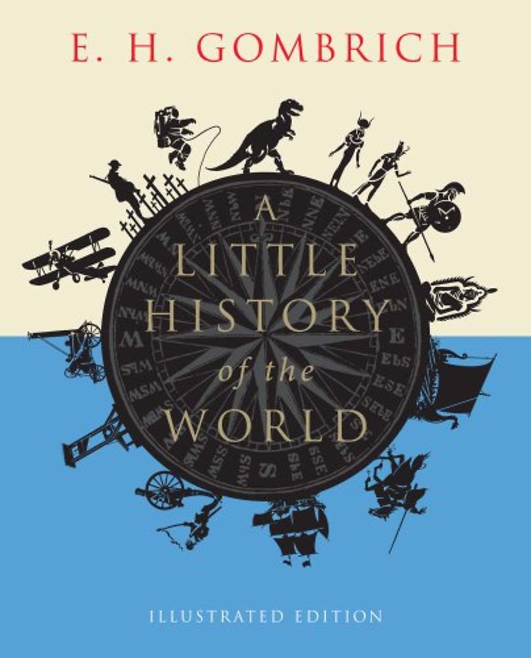 A Little History of the World – Illustrated Edition