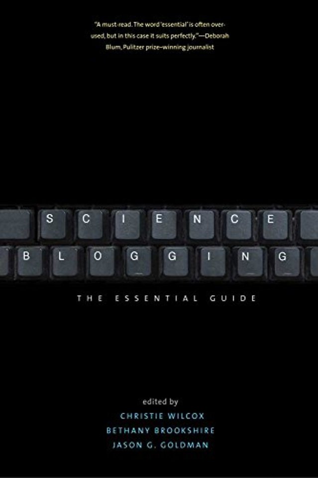 Science Blogging – The Essential Guide