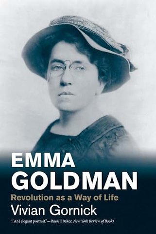 Emma Goldman – Revolution as a Way of Life