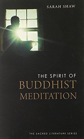 The Spirit of Buddhist Meditation