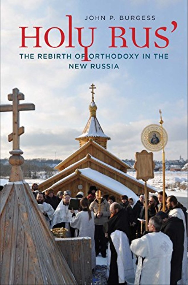 Holy Rus` – The Rebirth of Orthodoxy in the New Russia