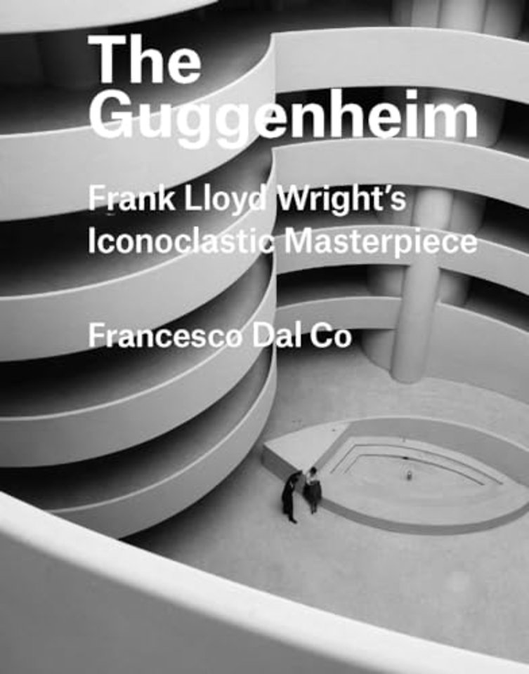 The Guggenheim – Frank Lloyd Wright`s Iconoclastic Masterpiece