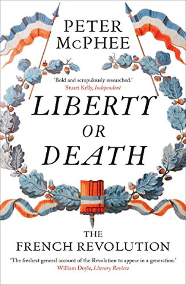 Liberty or Death – The French Revolution