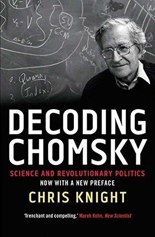 Decoding Chomsky – Science and Revolutionary Politics
