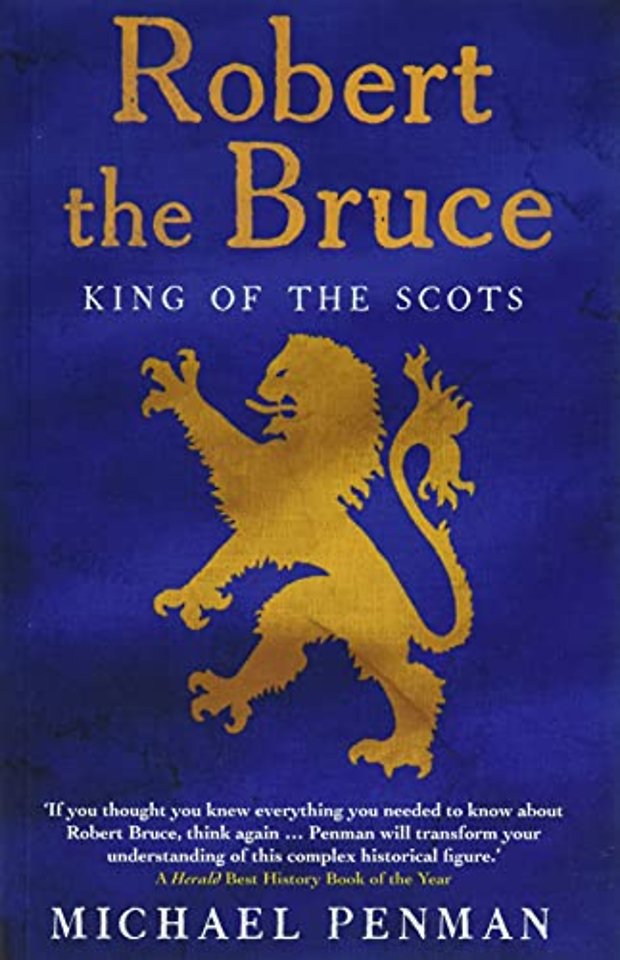 Robert the Bruce – King of the Scots