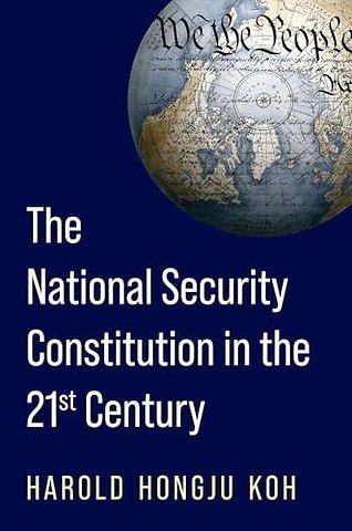 The National Security Constitution in the Twenty-First Century