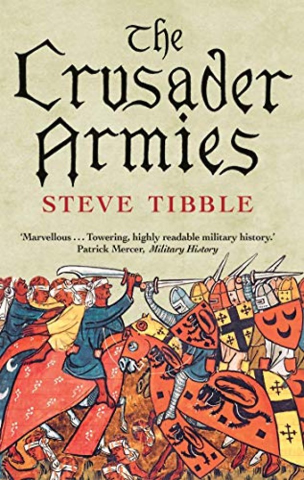 The Crusader Armies – 1099–1187