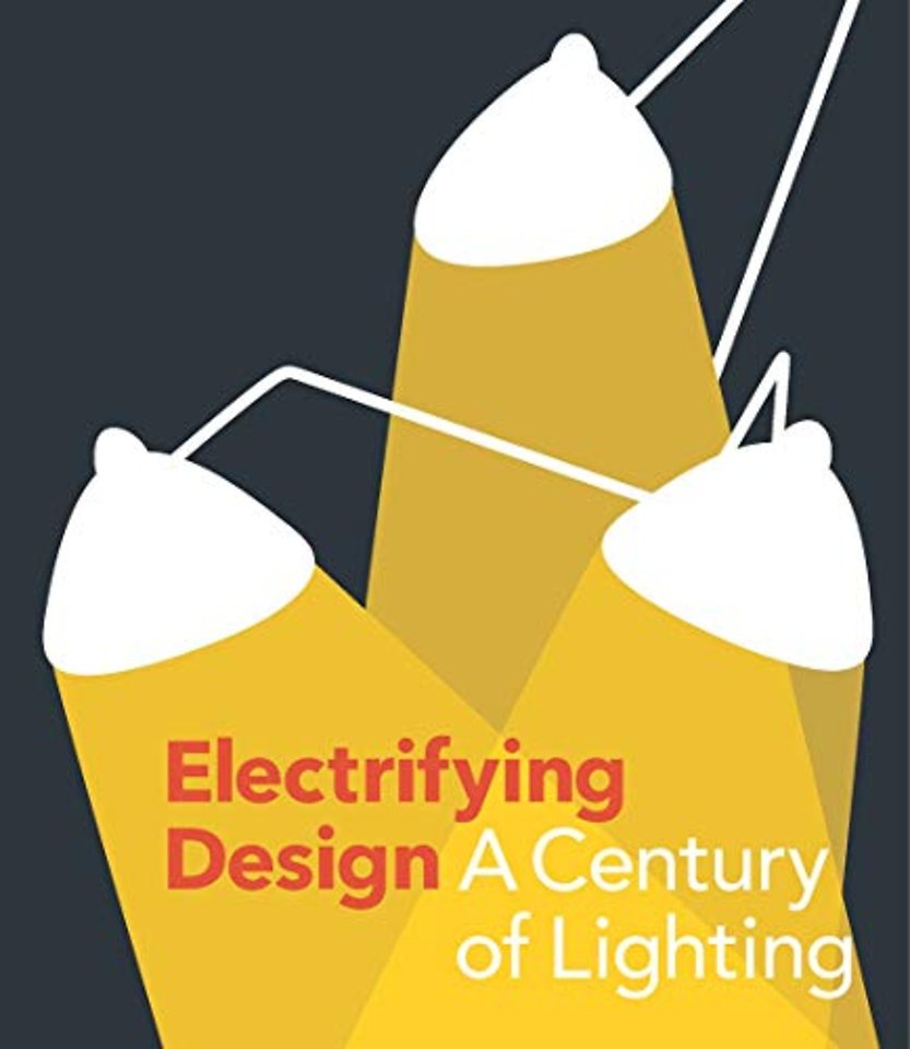 Electrifying Design – A Century of Lighting