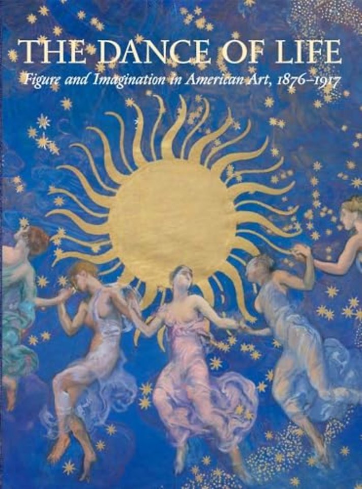 The Dance of Life – Figure and Imagination in American Art, 1876–1917
