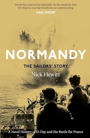 Normandy: the Sailors` Story