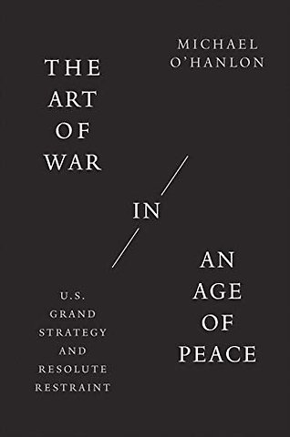 The Art of War in an Age of Peace