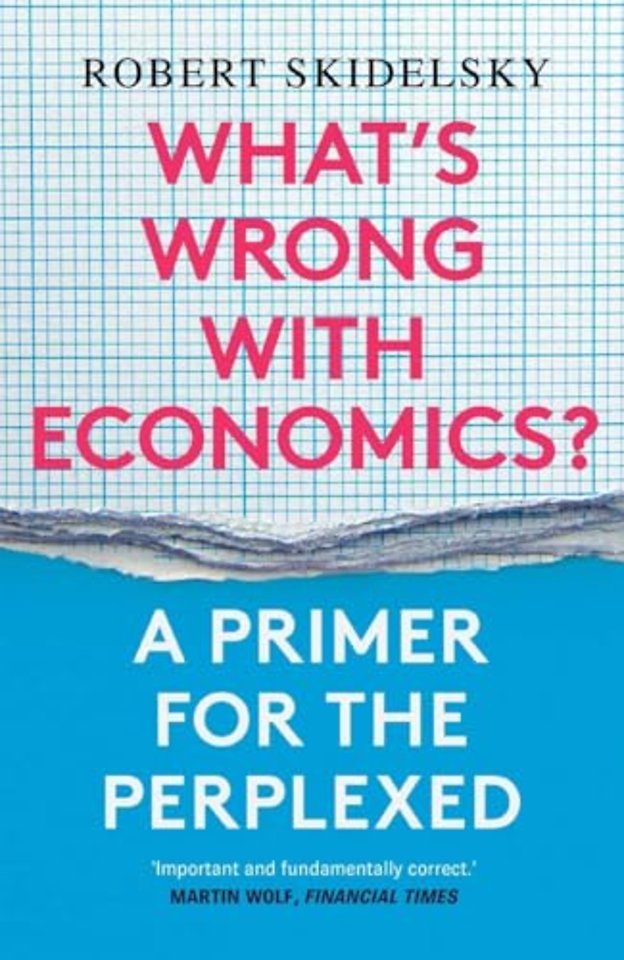 What’s Wrong with Economics?