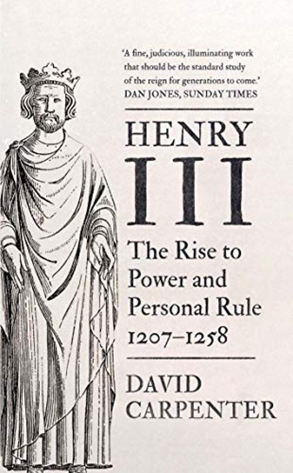 Henry III – The Rise to Power and Personal Rule, 1207–1258
