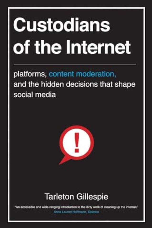 Custodians of the Internet – Platforms, Content Moderation, and the Hidden Decisions That Shape Social Media