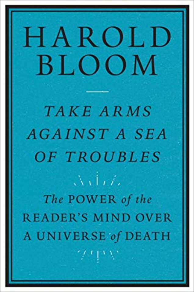 Take Arms Against a Sea of Troubles