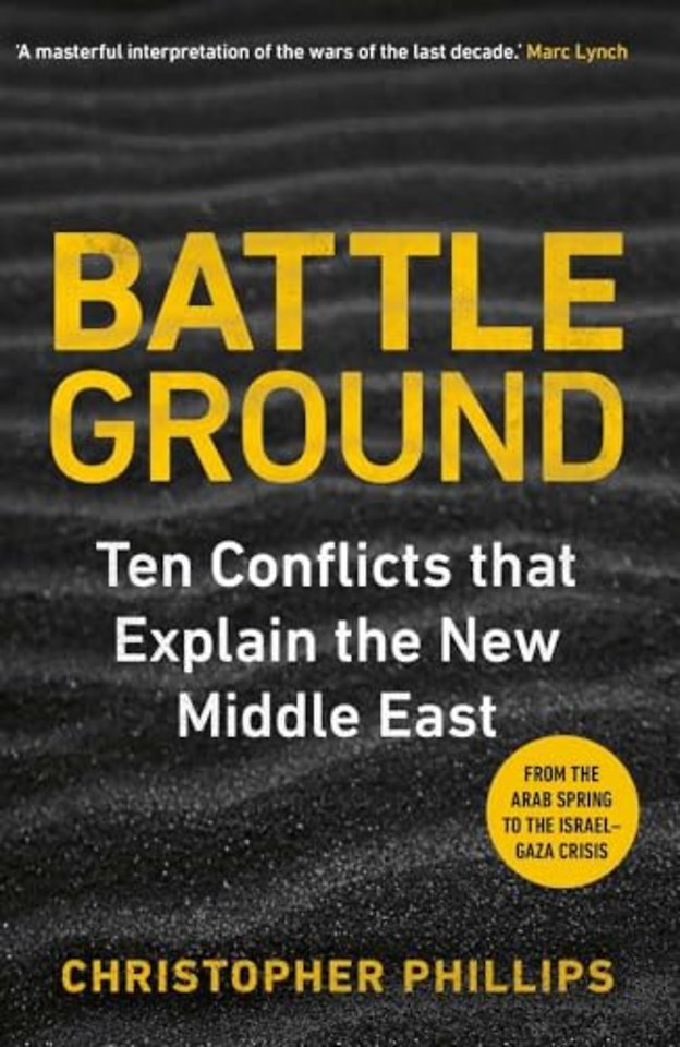 Battleground – The Struggle for the New Middle East