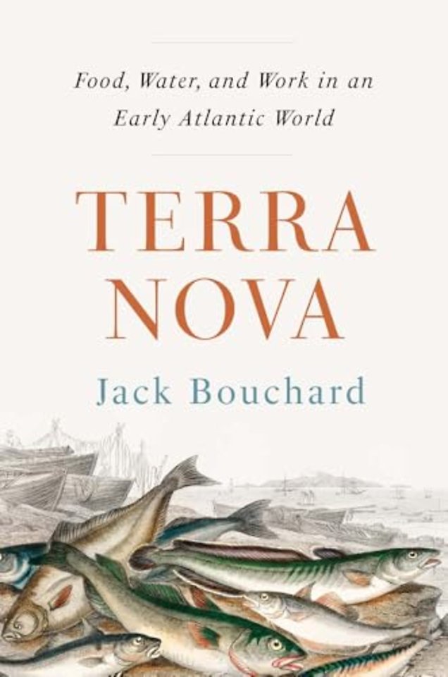 Terra Nova – Food, Water, and Work in an Early Atlantic World