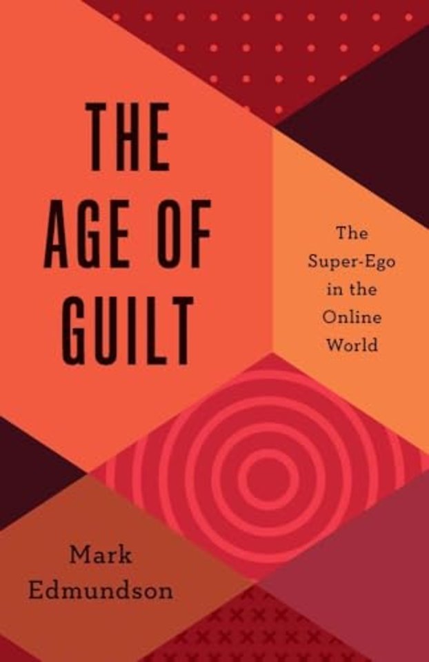 The Age of Guilt – The Super–Ego in the Online World
