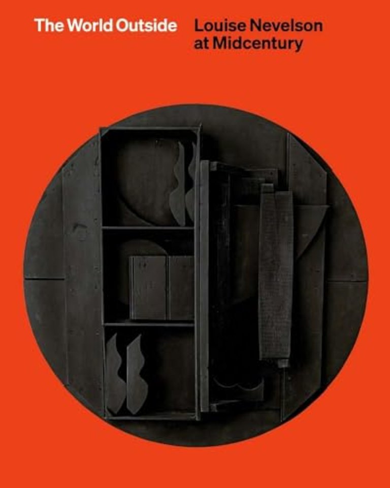 The World Outside – Louise Nevelson at Midcentury