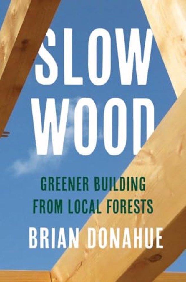 Slow Wood