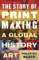 The Story of Printmaking