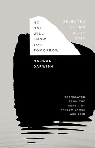 No One Will Know You Tomorrow – Selected Poems, 2014–2024